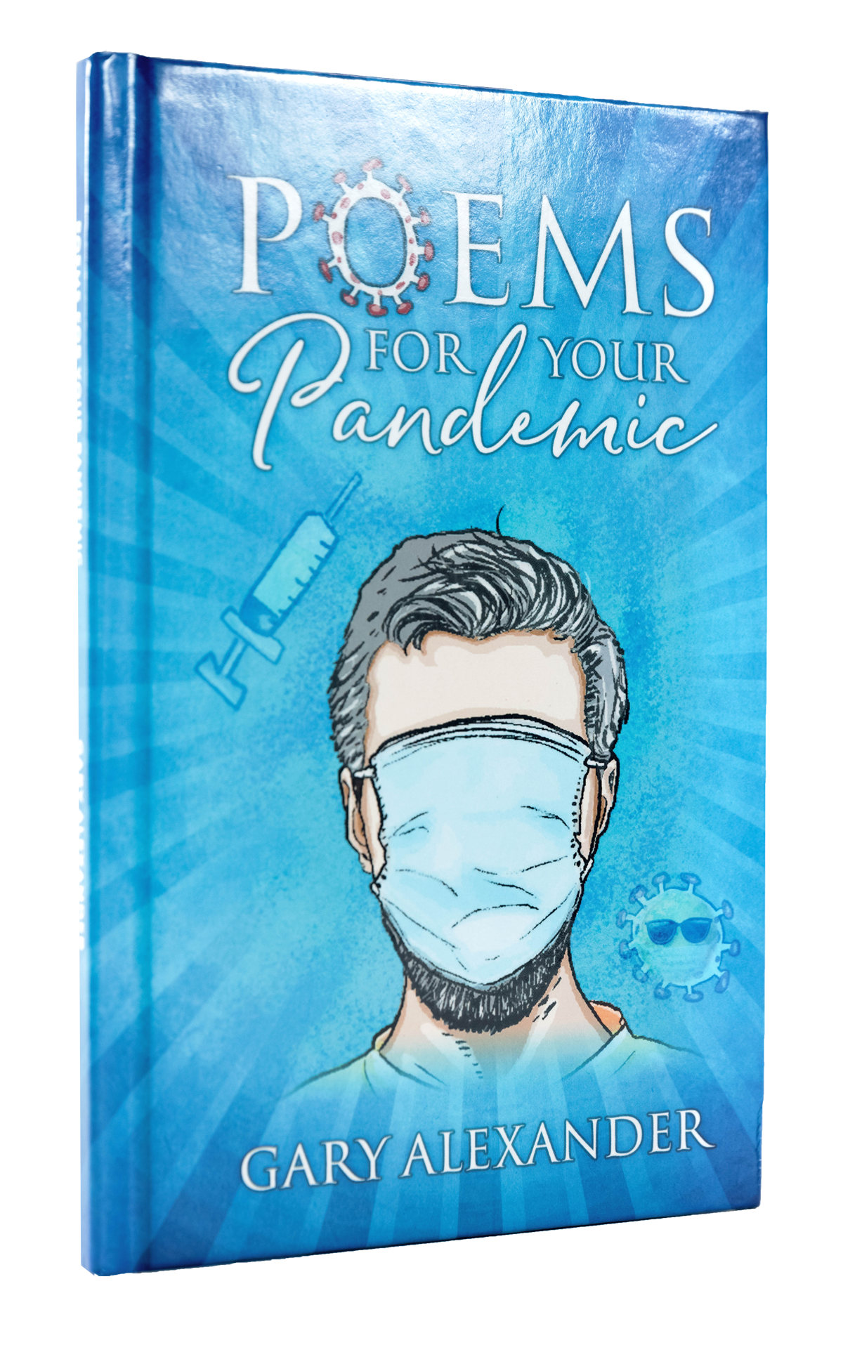 Book cover of "Poems for your Pandemic" by Gary Alexander