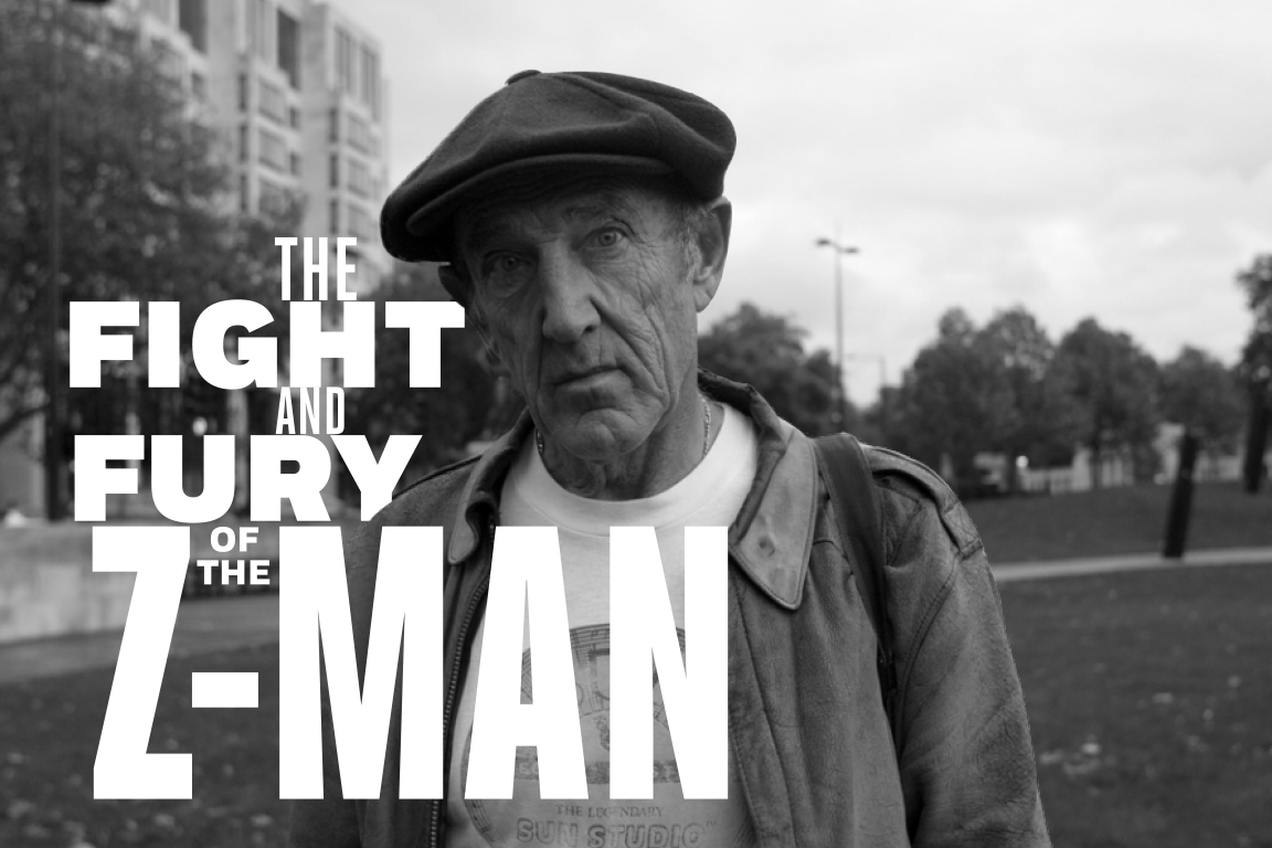 The Fight and Fury of the Z-man