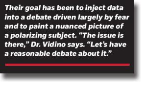 Their goal has been to inject data into a debate driven largely by fear and to paint a nuanced picture of a polarizing subject. "The issue is there," Dr.Vidino says. "Let's have a reasonable debate about it."