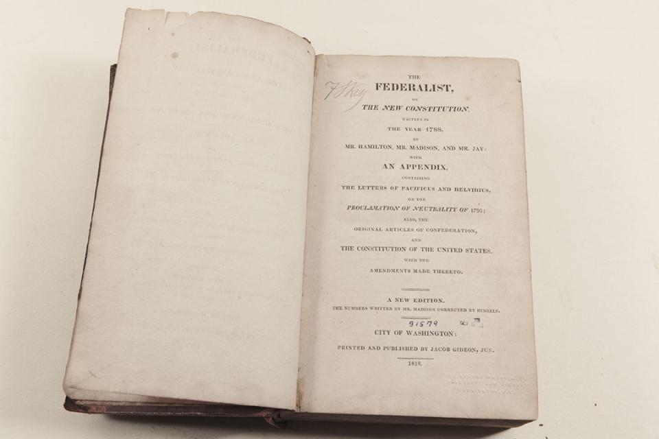 Francis Scott Key's copy of The Federalist, 1818: Commonly known as the Federalist Papers, these 85 essays were written from 1787-88 in support of the Constitution. They were authored by Alexander Hamilton, John
